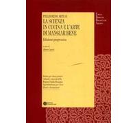 La scienza in cucina e l'arte di mangiar bene. Ediz. progressiva. Con CD-ROM