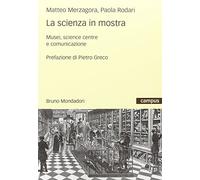 La scienza in mostra. Musei, science centre e comunicazione