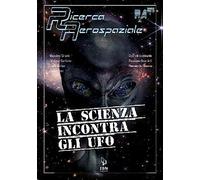 La scienza incontra gli UFO