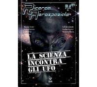 La scienza incontra gli UFO
