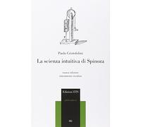 La scienza intuitiva di Spinoza