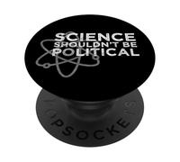 La scienza non dovrebbe essere politica - Protesta politica PopSockets PopGrip Adesivo