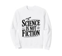 La Scienza Non è finzione Felpa