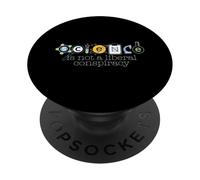 LA SCIENZA NON È UNA COSPIRAZIONE LIBERALE Divertente STEM Meme PopSockets PopGrip Adesivo