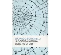 La scienza non ha bisogno di Dio