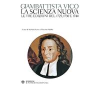 La scienza nuova. Le tre edizioni del 1725, 1730 e 1744