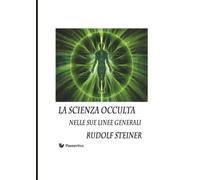 La scienza occulta nelle sue linee generali