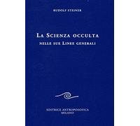 La scienza occulta nelle sue linee generali