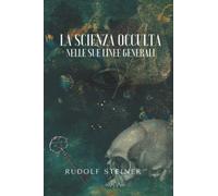 LA SCIENZA OCCULTA NELLE SUE LINEE GENERALI: annotato