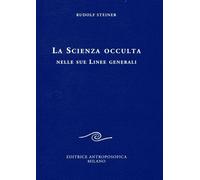 La scienza occulta nelle sue linee generali