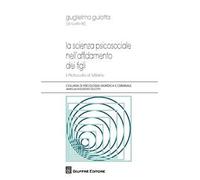 La scienza psicosociale nell'affidamento dei figli. Il protocollo di Milano