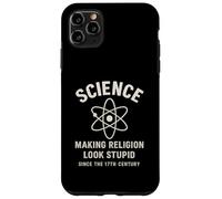 La scienza rende la religione stupida dal XVII secolo Custodia per iPhone 11 Pro Max