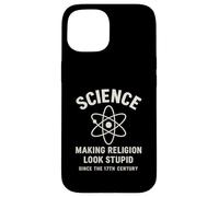 La scienza rende la religione stupida dal XVII secolo Custodia per iPhone 15