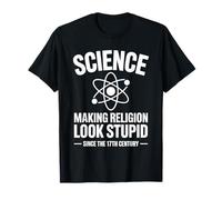La Scienza Rende la Religione stupida dal XVII secolo Maglietta