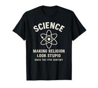La Scienza Rende la Religione stupida dal XVII secolo Maglietta