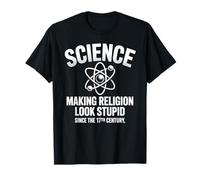 La Scienza Rende la Religione stupida dal XVII secolo Maglietta