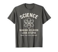 La Scienza Rende la Religione stupida dal XVII secolo Maglietta