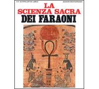 La scienza sacra dei faraoni