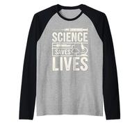 La Scienza Salva Vite Biologia Chimica Scienziato Sanità Maglia con Maniche Raglan