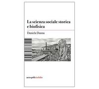 La scienza sociale storica e biofisica