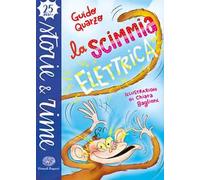 La scimmia elettrica. Ediz. a colori