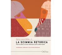 La scimmia retorica. Teoria della critica letteraria afro-america