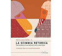 La scimmia retorica. Teoria della critica letteraria afro-americana