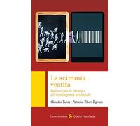 La scimmia vestita. Dalle tribù dei primati all'intelligenza artificiale