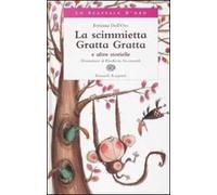 La scimmietta Gratta Gratta e altre storielle