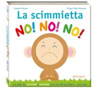 La scimmietta no! no! no! Leggi giocando. Ediz. a colori