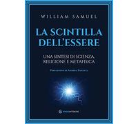 LIBRO LA SCINTILLA DELL'ESSERE - WILLIAM SAMUEL