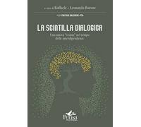 La scintilla dialogica. Una nuova «vision» nel tempo delle interdipendenze