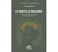 La scintilla dialogica. Una nuova «vision» nel tempo delle interdipendenze...
