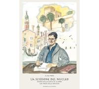 La scissione del nucleo - Prete Luigi