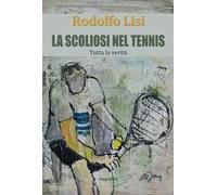 La scoliosi nel tennis. Tutta la verità