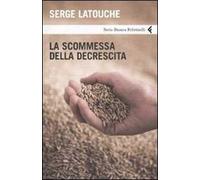La scommessa della decrescita