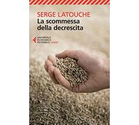 La scommessa della decrescita