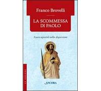 La scommessa di Paolo. Essere apostoli nella dispersione