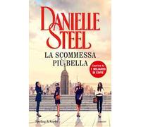 Libri Danielle Steel - La Scommessa Piu Bella