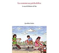 La scommessa psichedelica