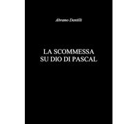 La scommessa su Dio di Pascal