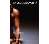 LA SCOMODA VERITÀ: Invisible Stories