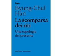 La scomparsa dei riti. Una topologia del presente