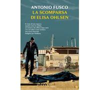 Antonio Fusco – La scomparsa di Elisa Ohlsen – Brossura