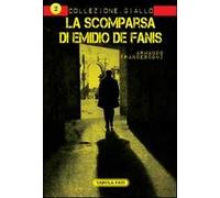 La scomparsa di Emidio De Fanis