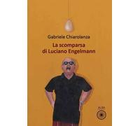 La scomparsa di Luciano Engelmann