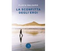 La sconfitta degli eroi