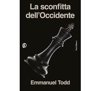 La sconfitta dell'Occidente [Paperback] [Sep 24, 2024] Todd, Emmanuel; Zurlo, Mi