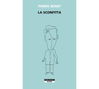La Sconfitta [Paperback] [Apr 07, 2023] Minet, Pierre and Ricciardi, Stefania
