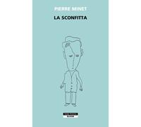 La Sconfitta [Paperback] [Apr 07, 2023] Minet, Pierre and Ricciardi, Stefania